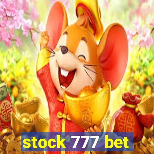 stock 777 bet